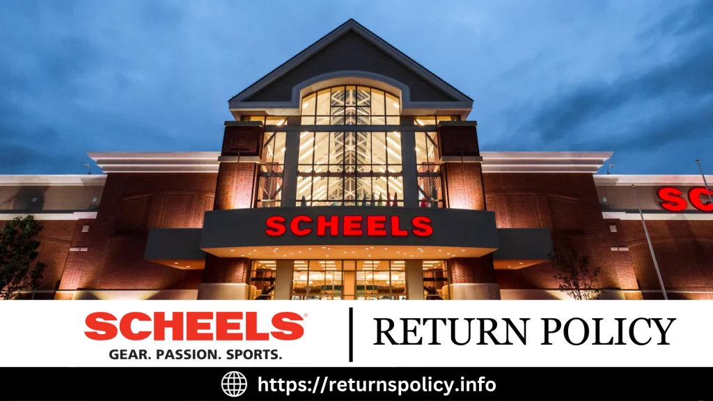 Scheels Return Policy 2024 [Explained] NO Time Limit?