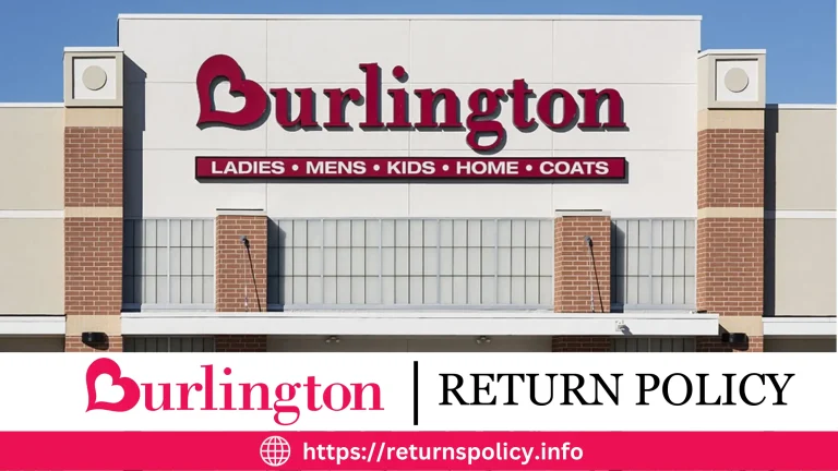 Burlington Return Policy 2024 | Convenient Exchanges and Quick Refunds