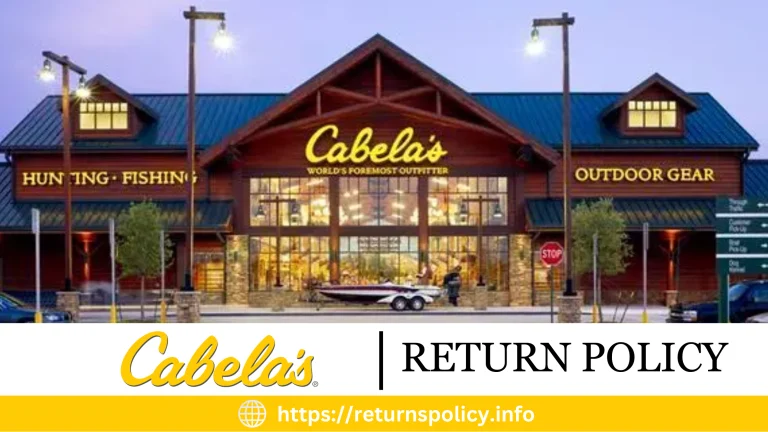 Cabela’s Return Policy 2024 | Easy & Detailed Guideline
