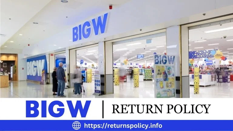 Big W Return Policy 2024 | How to Return After 90 Days?
