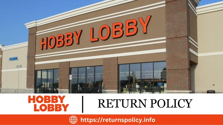 Hobby Lobby Return Policy 2024 | 90 Days Exchange & Refund