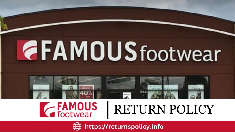 Famous Footwear Return Policy 2024 | Easy Refund Process
