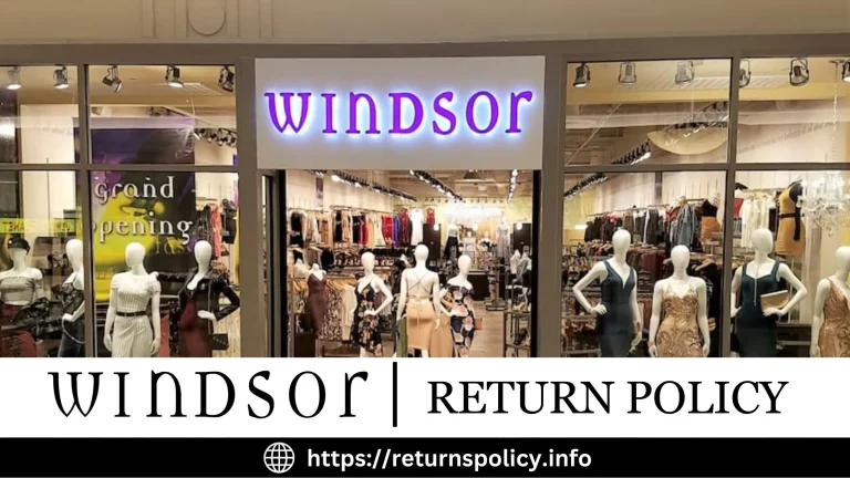 Windsor Return Policy 2024 | 30 Days In-store & Online Window