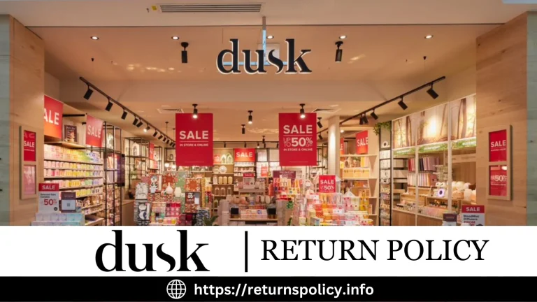 Dusk Return Policy 2023 | Easy Refunds & Exchanges