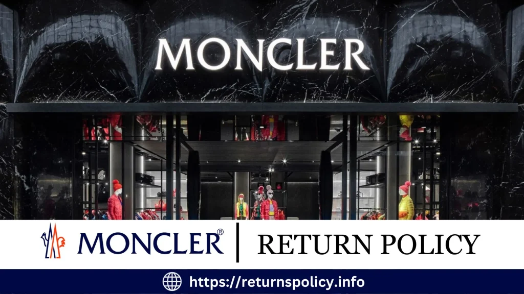Moncler Return Policy 2024 20Day Satisfaction Guarantee