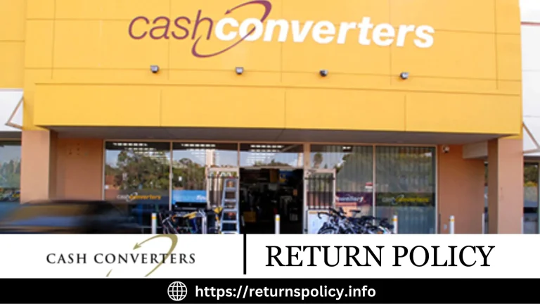 Cash Converters Return Policy | Your Ticket to Hassle-Free Returns