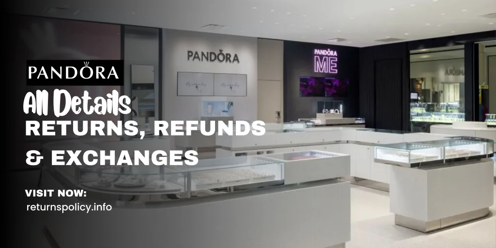 Pandora Return Policy