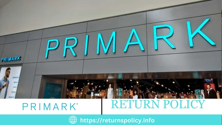 Primark Return Policy 2024 | 28-Days Refund Time