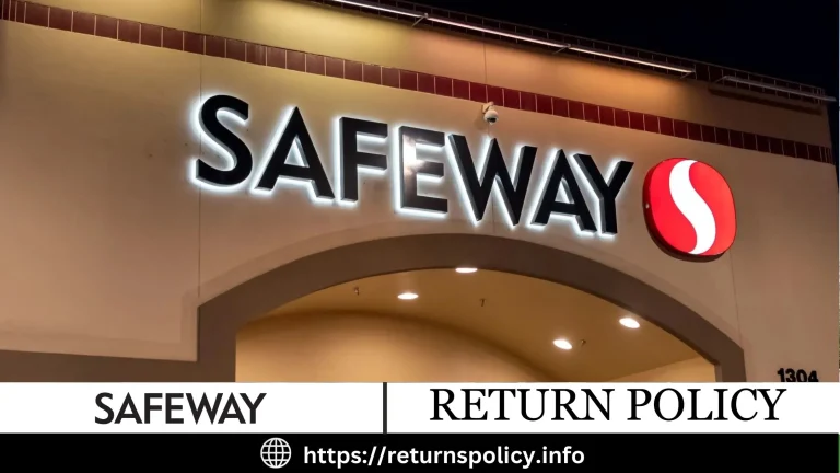 Safeway Return Policy 2024 | EASY Refunds
