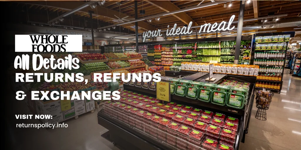 Whole Foods Return Policy