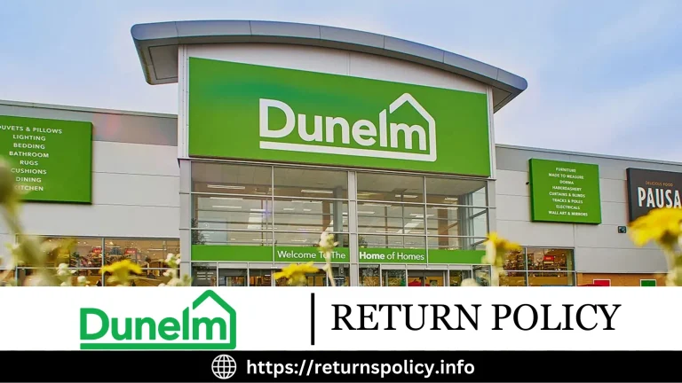 Dunelm Return Policy 2024 | Easy Refund Method