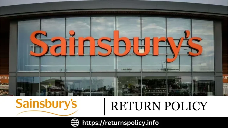Sainsbury’s Return Policy 2024 | Quick Refund Method