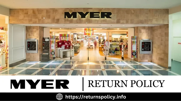 Myer Return Policy 2024 | Efficient Methods For Refund