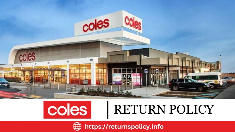 Coles Return Policy 2024 | Online & In-store Returns