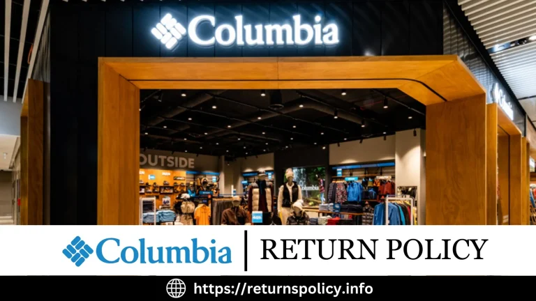 Columbia Return Policy 2024 | Complete Details