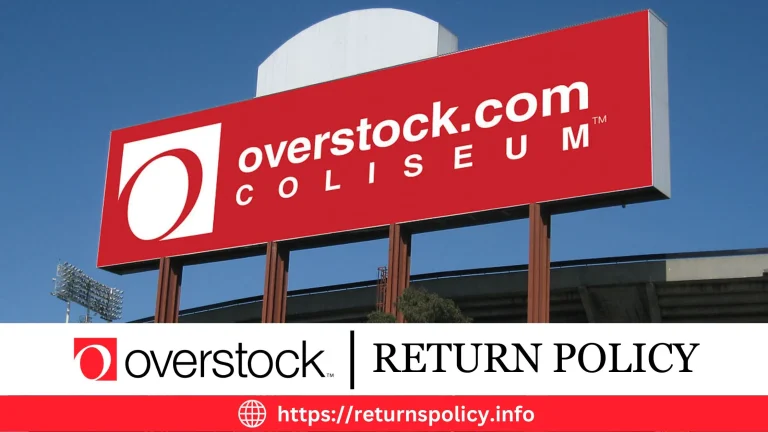 Overstock Return Policy 2024 | Easy Refund Method