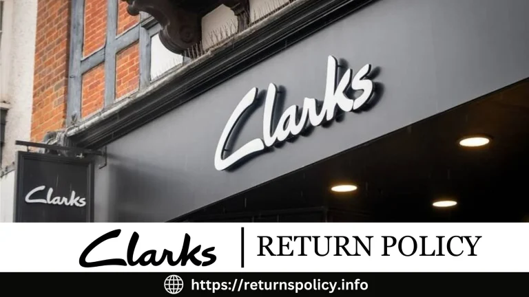 Clarks Return Policy 2024 | Full Refund & Free Exchange