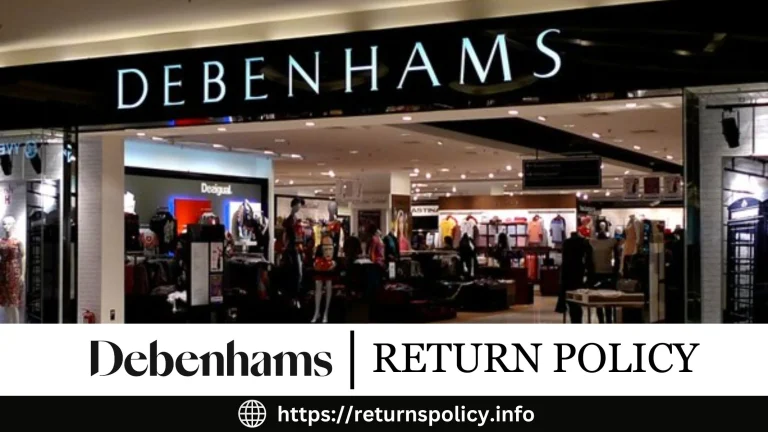 Debenhams Return Policy 2024 | In-store & Online Returns