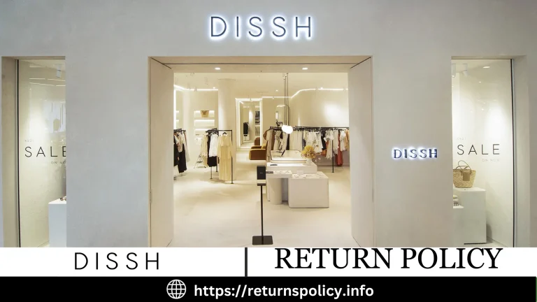 Dissh Return Policy 2024 | How to Refund or Exchange?