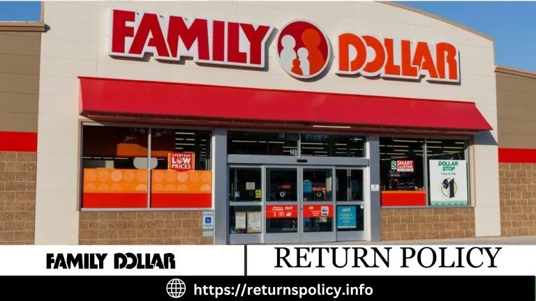 Family Dollar Return Policy 2024 | 30-Day Hassle-Free Returns