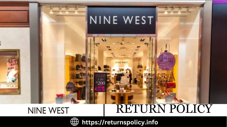 Nine west Return Policy 2024 | Best Guide and Process