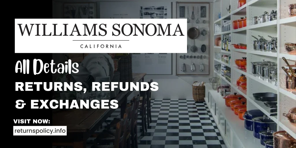 Williams Sonoma Return Policy